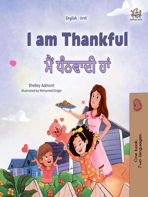cover image of I am Thankful / ਮੈਂ ਧੰਨਵਾਦੀ ਹਾਂ